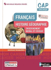 Fran&ccedil;ais Histoire-G&eacute;ographie EMC - CAP - Collection Nouveaux Regards Crois&eacute;s - Ed. 2022