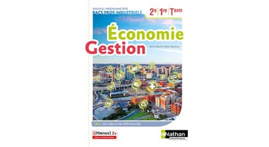 Economie et Gestion - Bac Pro industriels [2de/1re/Tle] - Ed.2019 site