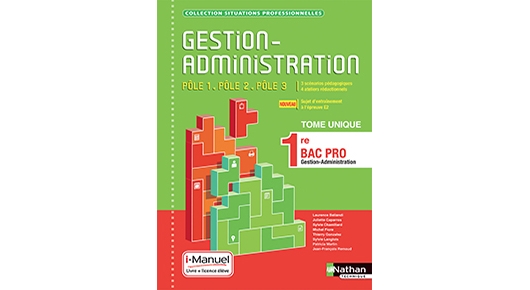 Gestion-Administration - Bac Pro GA 1re - Pôles 1, 2 et 3 - Collection